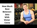 How Much Time To Rest Between Sets