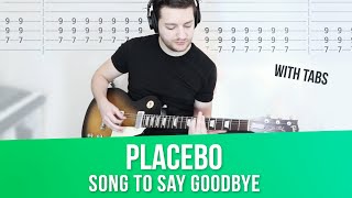 PLACEBO Guitar lesson Song to Say Goodbye w/ TABS