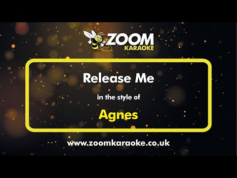 Agnes - Release Me - Karaoke Version from Zoom Karaoke