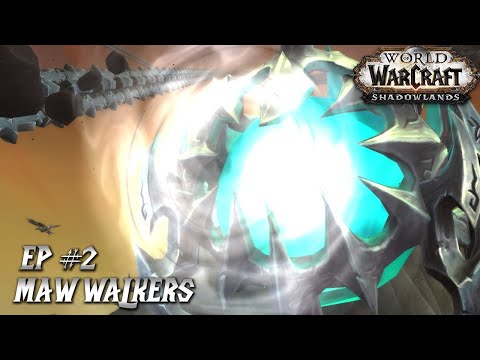 World of Warcraft: Chains of Domination EP #2 | Maw Walkers