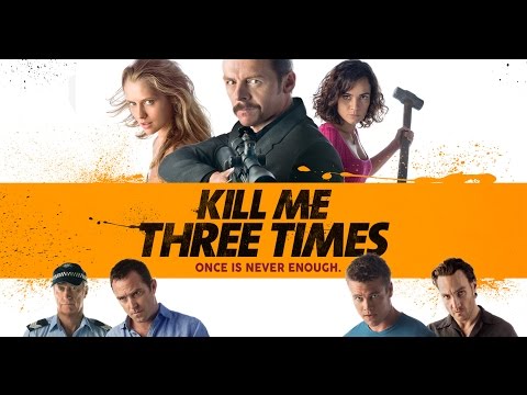 Kill Me Three Times (Green Band Trailer)