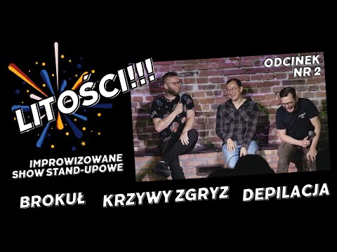 Litości odc.2 | Impro Stand-Up | 2023 | Krzysztof Kasparek | Łukasz Wolski | Tomek Machnicki