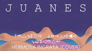 Juanes - Hermosa Ingrata (Cover)