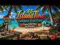 Island Time Caribbean Steel Drum Tropical Music For Relaxation Party Vacation Mood
