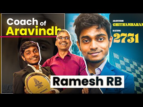 Aravindh Chithambaram through the eyes of his coach | GM R.B. Ramesh