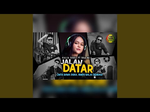 JALAN DATAR - Cinta Rawa Duka, Rindu Balas Dendam (feat. Ska 86) [DJ Mix]