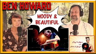 End Of The Affair (Live) - BEN HOWARD Reaction with Mike &amp; Ginger