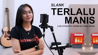 Download lagu TERLALU MANIS - SLANK ( LIVE ACOUSTIC COVER BY DYAH NOVIA ) mp3