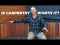 Is Being A Carpenter Worth It