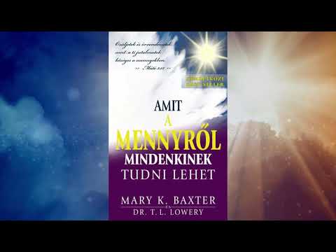📖  HANGOSKÖNYV Amit a MENNYRŐL Mindenkinek Tudni Lehet - Mary K. Baxter