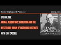 Animal Algorithms: Evolution & the Mysterious Origin of Ingenious Instincts (Hank Unplugged Podcast)