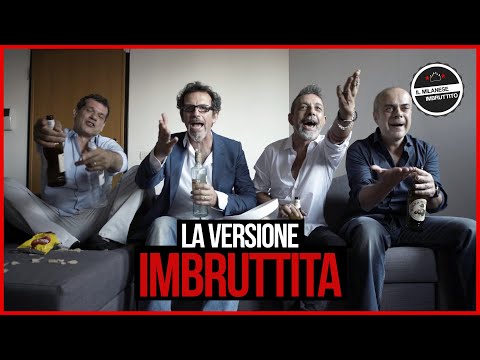 Il Milanese Imbruttito - La VERSIONE Imbruttita