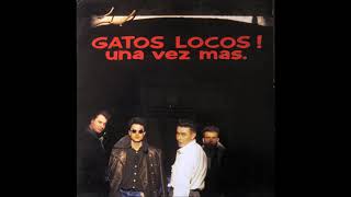 Gatos Locos - Volver, volver