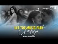Let The Music x Chaleya - Dj Oppozit Remix