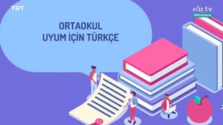 ORTAOKUL UYUM İÇİN TÜRKÇE (Ev ve Okul Kuralları) (2 Nisan 2020)