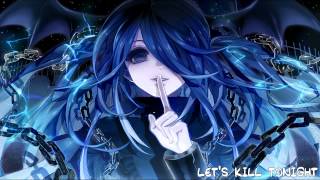 Nightcore - Let&#39;s Kill Tonight