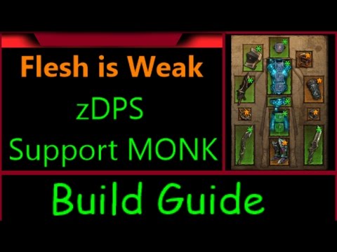 Diablo 3 Season 9 Flesh is Weak SUPPORT MONK Build Guide Zdps