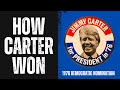 How Did Jimmy Carter WIN The 1976 Democratic Nomination