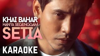 Download lagu Khai Bahar - Hanya Segenggam Setia Karaoke mp3 Download lagu Khai Bahar - Hanya Segenggam Setia Karaoke mp3