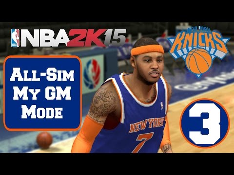 NBA2K15 All-Sim My Gm Mode - New York Knicks #3 (PS4)