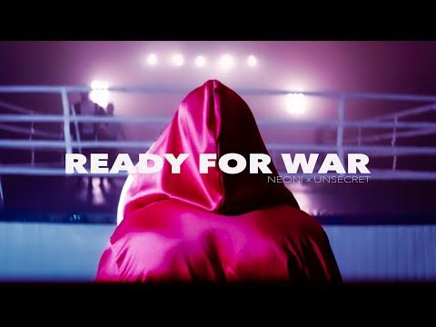 Neoni x UNSECRET - READY FOR WAR (Official Lyric Video)