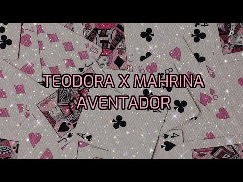 TEODORA X MAHRINA - AVENTADOR (Tekst / Lyrics)