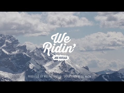 Joe Kickass - We Ridin'