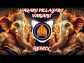 Vararu Pillayaru Vararu Dj Remix Song Djajitflpofficial Nivicreations Remixsong Dancesong