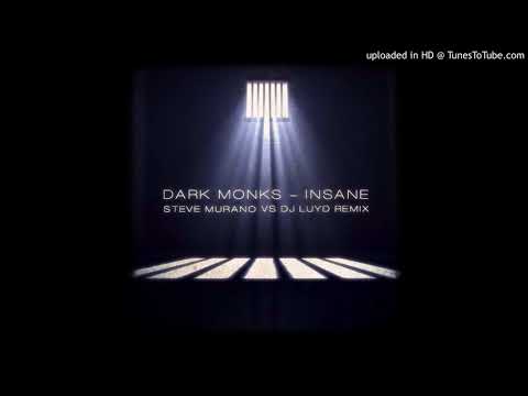 DARK MONKS - Insane / Steve Murano vs DJ LUYD Power Trance remix