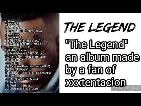 XXXTENTACION - THE LEGEND - ALBUM FAN MADE