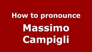 How to pronounce Massimo Campigli