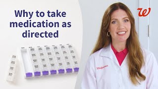 Why Is It So Important to Take My Medication as Prescribed? | Walgreens
