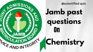 JAMB/WAEC/NECO likely questions and answers on chemistry ( most repeated questions and answers)