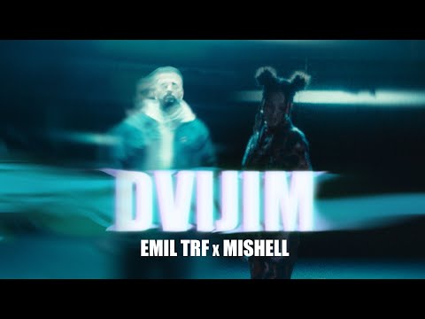 Emil TRF, Mishell - Dvijim (Official Video)