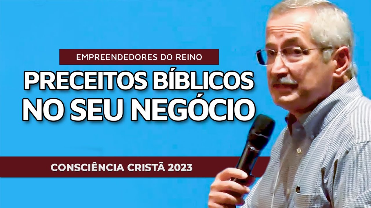 PRECEITOS BÍBLICOS PARA O SEU NEGÓCIO  | Seminario: Empreendedores do Reino