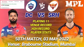 DC vs SRH LIVE Team | DC vs SRH Prediction | DC vs SRH Live | MATCH 50