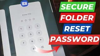 How To Reset Samsung Secure Folder Password