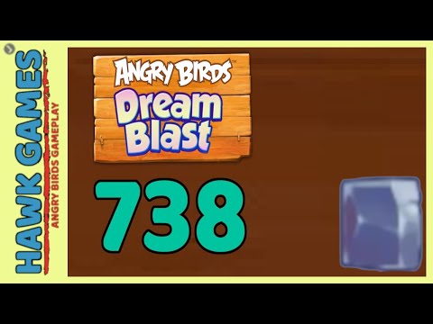 Angry Birds Dream Blast Level 738 - Walkthrough, No Boosters