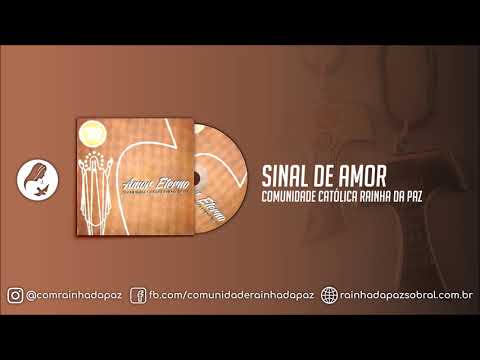 Comunidade Rainha da Paz - Sinal de Amor (Oficial)