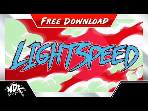 ♪ MDK & Sterrezo - Lightspeed [FREE DOWNLOAD] ♪