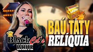 TATY GIRL BAÚ SELECIONADO 100% ATUALIZADO- SELECIONADAS 2024