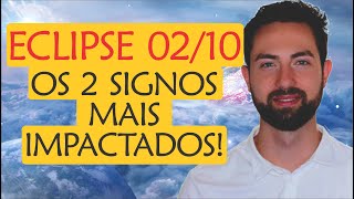 ⚠️ Previsão ECLIPSE SOLAR 02/10/24: Os 2 SIGNOS mais IMPACTADOS! | Astrologia e Espiritualidade