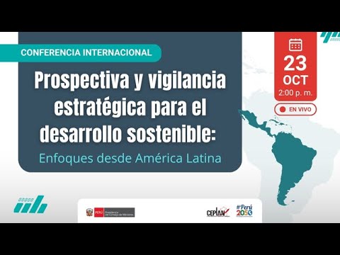 Conferencia: Prospectiva y Vigilancia Estratégica para el Desarrollo Sostenible, video de YouTube