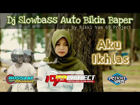 dj-aku-ikhlas-rikki-vam_69-project-feat-bossaki-channel