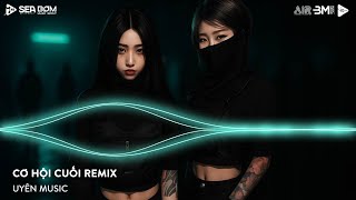 Download lagu Cơ Hội Cuối Remix (Bản Hot TikTok) - Nước Mắt Anh Lại Rơi Vì Em Đấy - Nonstop 2025 Nhạc Remix mp3