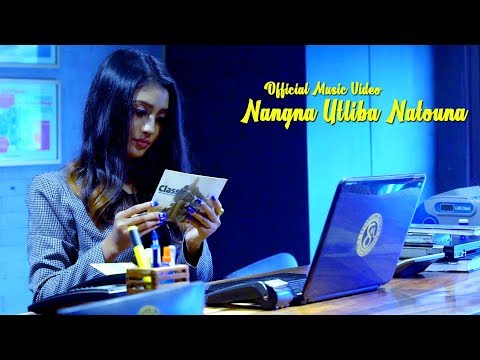 Nangna Utliba Natouna - Official Music Video Release