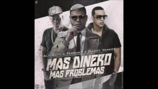 Almighty - Más Dinero Más Problemas Ft Farruko Daddy Yankee