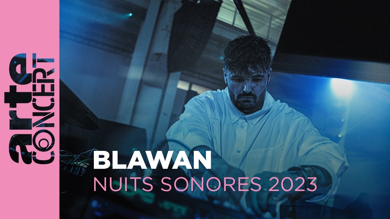blawan-nuits-sonores-may-25-2023