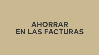 C21 Un Minuto Por Tu Casa - Ahorrar en las facturas anuncio