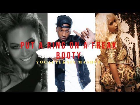 Beyonce vs Nicki Minaj & Jonn Hart  - Put a ring on a freak booty (Athis & VocalTeknix mashup remix)